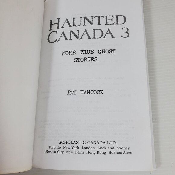Haunted Canada & Haunted Canada 3 Pat Hancock Scholastic True Ghost Story Books - Picture 10 of 15
